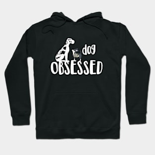 Dog Obsessed Hoodie